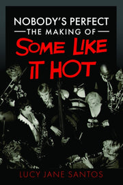 Nobodys Perfect The Making Of Some Like By Santos, Lucy