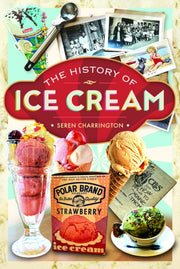 History Of Ice Cream By Hollins, Seren Charr