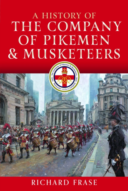 History Of The Company Of Pikemen & Musk