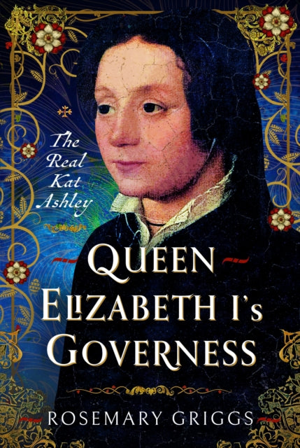 Queen Elizabeth I Governess By Griggs, Rosemary