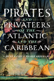 Pirates & Privateers Of The Atlantic & T By Janin, Hunt