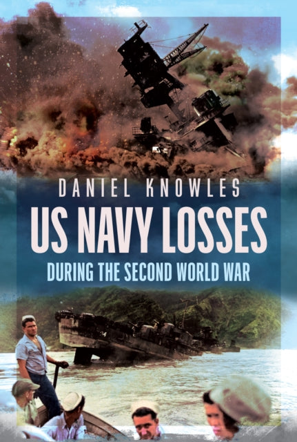 Us Navy Losses During/second World War By Knowles, Daniel