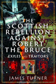 Scottish Rebellion Against Robert The Br