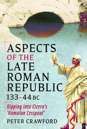 Aspects Of The Late Roman Republic 13344 By Crawford, Peter