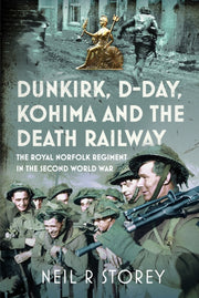 Dunkirk Dday Kohima & The Death Railway