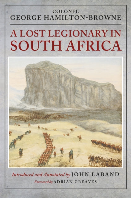 Lost Legionary In South Africa By George Hamilton-browne