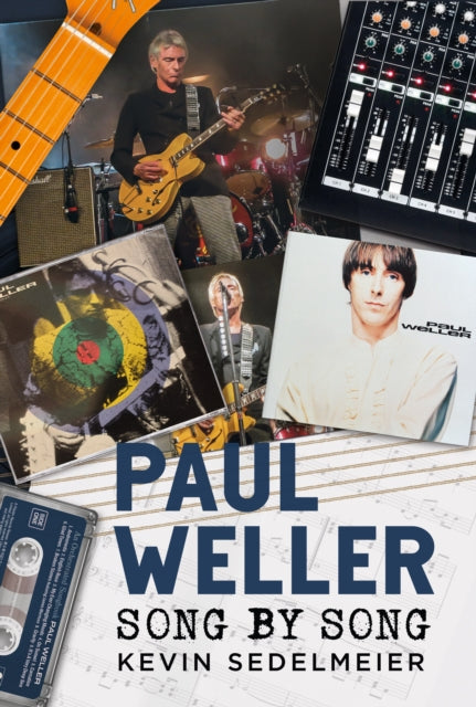 Paul Weller Song By Song By Sedelmeier, Kevin