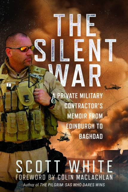 Silent War By White, Scott