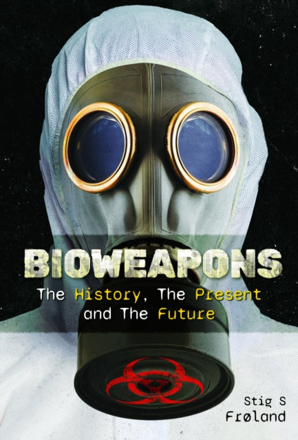 Bioweapons By Fr Land, Stig S