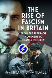 Rise Of Fascism In Britain By Randall, Anthony J