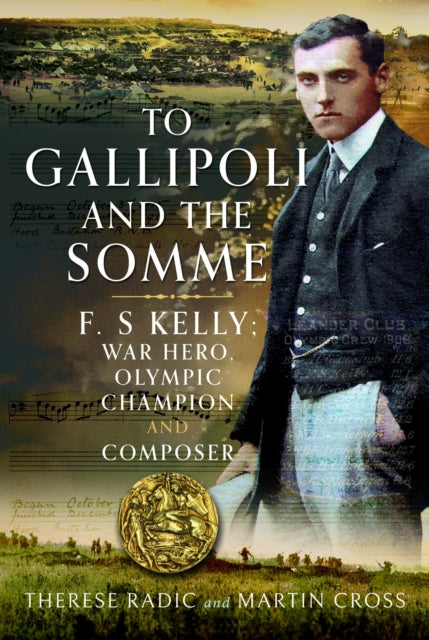 To Gallipoli & The Somme By Cross, Martin