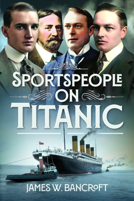Sportspeople On Titanic By Bancroft, James W