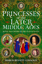 Princesses Of The Later Middle Ages By Connolly, Sharon Ben