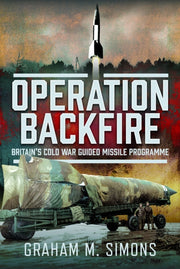 Operation Backfire By Simons, Graham M