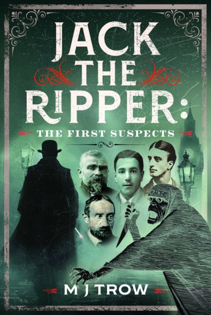 Jack The Ripper The First Suspects By Trow, M J