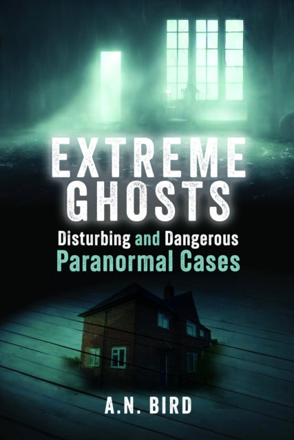 Extreme Ghosts By Bull, Adam