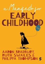 Manifesto For Early Childhood By Bradbury, Aaron (ed)