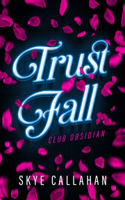 Trust Fall By Callahan, Skye