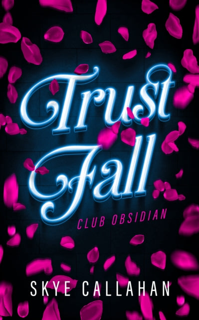 Trust Fall By Callahan, Skye