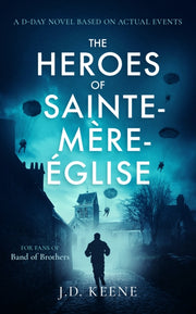 Heroes Of Sainte Mere Eglise By Keene, Jd