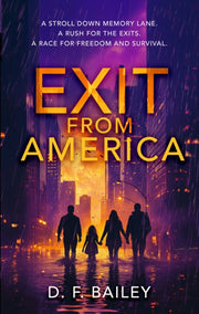 Exit From America By D.f. Bailey