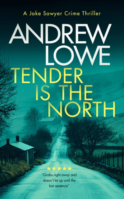 Tender Is The North