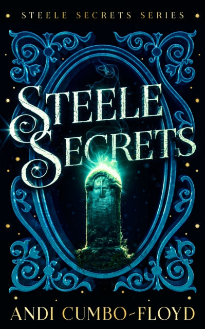 Steele Secrets By Cumbo-floyd, Andi