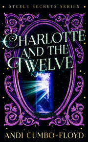 Charlotte & The Twelve By Cumbo-floyd, Andi