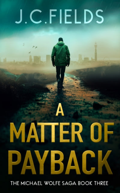 Matter Of Payback By Fields, J.c.