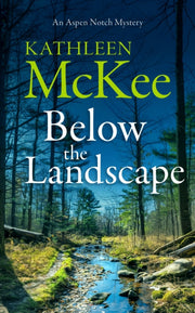 Below The Landscape By Mckee, Kathleen
