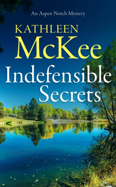 Indefensible Secrets By Mckee, Kathleen