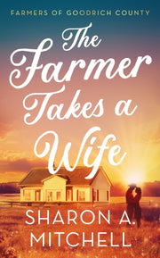 Farmer Takes A Wife By Mitchell, Sharon