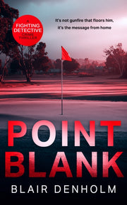 Point Blank By Denholm, Blair