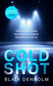 Cold Shot By Denholm, Blair
