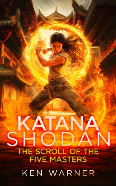 Katana Shodan The Scroll Of The Five Mas By Warner, Ken