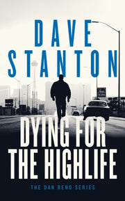 Dying For The Highlife By Stanton, Dave