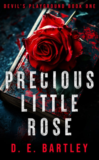 Precious Little Rose By Bartley, D.e.