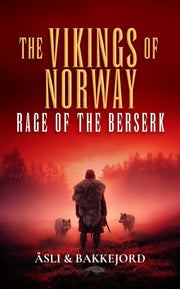 Rage Of The Berserk By Bakkejord, Ole