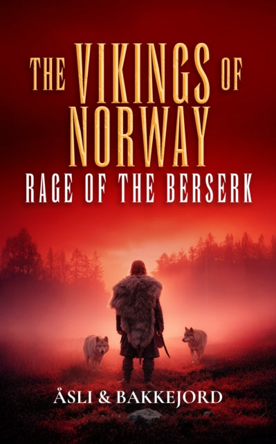 Rage Of The Berserk By Bakkejord, Ole