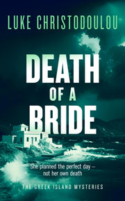 Death Of A Bride By Christodoulou, Luke
