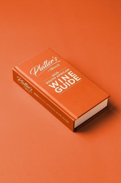 Platters South African Wine Guide 2026 By Van Zyl, Phillip