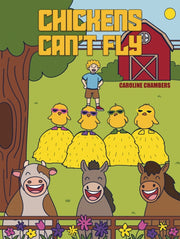 Chickens Cant Fly By Chambers, Caroline