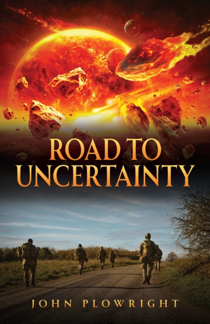Road To Uncertainty By Plowright, John