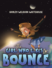 Girl Who Likes To Bounce By Whitehouse, Hayley W