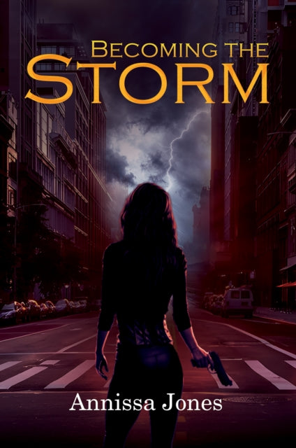 Becoming The Storm By Jones, Annissa