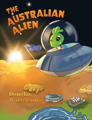 Australian Alien By Watterson, Douglas