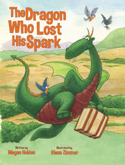 Dragon Who Lost His Spark By Holden, Megan