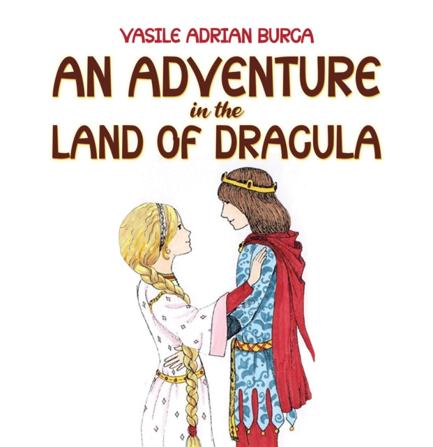 Adventure In The Land Of Dracula By Burca, Vasile Adrian