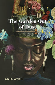 Garden Out Of Dust