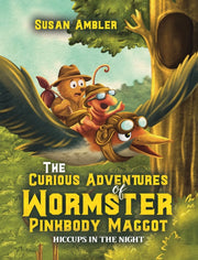 Curious Adventures Of Wormster Pinkbody By Ambler, Susan